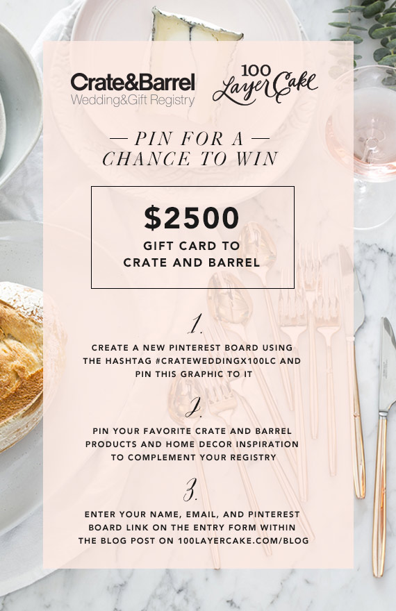 Pin for a chance to win $2500 toward your Crate and Barrel wedding registry! #CRATEWEDDINGx100LC