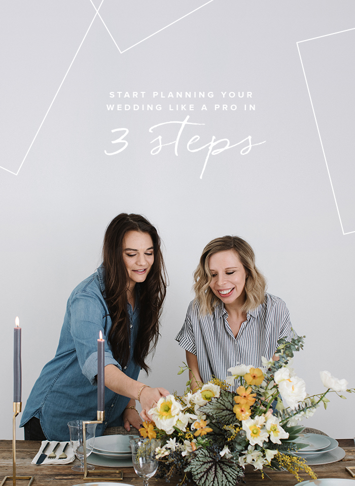 3 steps to start planning your wedding like a pro